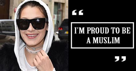 Bella Hadid: 'I am proud to be a Muslim' .